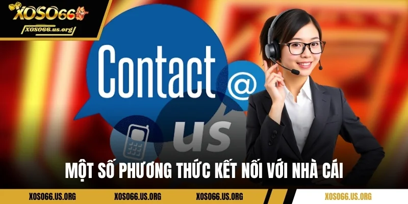 Một số phương thức kết nối với nhà cái